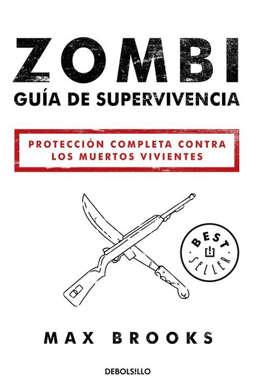 ZOMBI GUÍA DE SUPERVIVENCIA | 9788490627600 | BROOKS, MAX | Llibreria L'Odissea - Libreria Online de Vilafranca del Penedès - Comprar libros