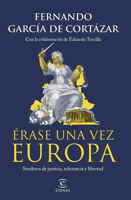 ÉRASE UNA VEZ EUROPA | 9788467071214 | GARCÍA DE CORTÁZAR, FERNANDO | Llibreria L'Odissea - Libreria Online de Vilafranca del Penedès - Comprar libros