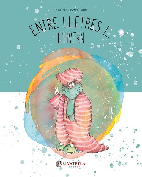 ENTRE LLETRES I L'HIVERN | 9788419565860 | AYNÉ LÓPEZ, EVA | Llibreria L'Odissea - Libreria Online de Vilafranca del Penedès - Comprar libros