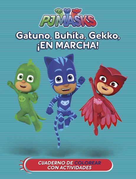 GATUNO BUHÍTA GEKKO EN MARCHA PJ MASKS ACTIVIDADES | 9788437201641 | AA. VV. | Llibreria Online de Vilafranca del Penedès | Comprar llibres en català