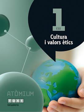 CULTURA I VALORS ÈTICS 1 ESO ATÒMIUM | 9788441223141 | PUIG ROVIRA, JOSEP M./MARTÍN GARCÍA, XUS/BATLLE SUÑER, ROSER | Llibreria Online de Vilafranca del Penedès | Comprar llibres en català