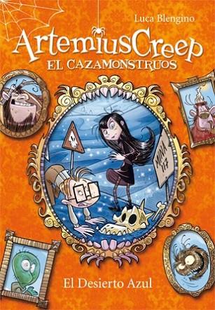 ARTEMIUS CREEP 4 EL DESIERTO AZUL | 9788424644475 | BLENGINO, LUCA | Llibreria Online de Vilafranca del Penedès | Comprar llibres en català