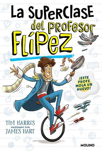 LA SUPERCLASE DEL PROFESOR FLÍPEZ | 9788427235779 | HARRIS, TIM | Llibreria Online de Vilafranca del Penedès | Comprar llibres en català