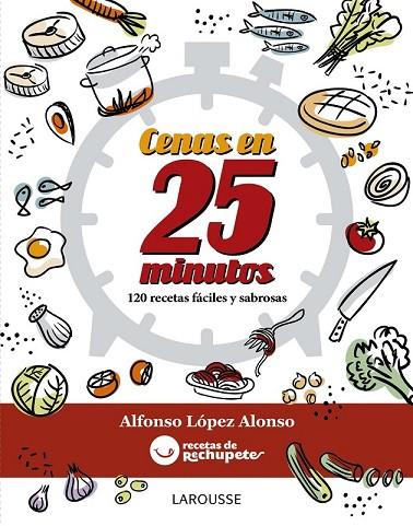 CENAS EN 25 MINUTOS | 9788416124930 | LÓPEZ ALONSO, ALFONSO | Llibreria L'Odissea - Libreria Online de Vilafranca del Penedès - Comprar libros