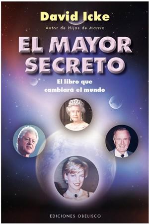 EL MAYOR SECRETO | 9788497777575 | ICKE, DAVID | Llibreria Online de Vilafranca del Penedès | Comprar llibres en català