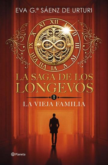 LA SAGA DE LOS LONGEVOS 1. LA VIEJA FAMILIA | 9788408292692 | GARCÍA SÁENZ DE URTURI, EVA | Llibreria Online de Vilafranca del Penedès | Comprar llibres en català