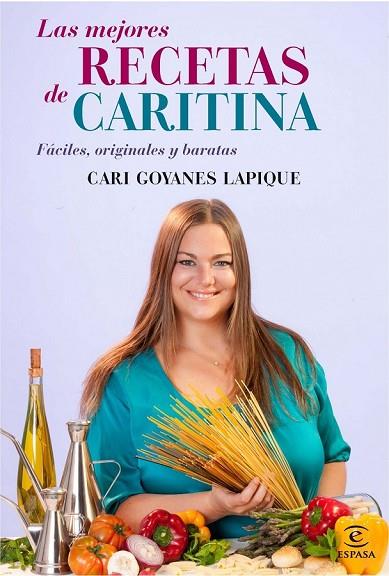 LAS MEJORES RECETAS DE CARITINA | 9788467037098 | GOYANES LAPIQUE, CARI | Llibreria Online de Vilafranca del Penedès | Comprar llibres en català