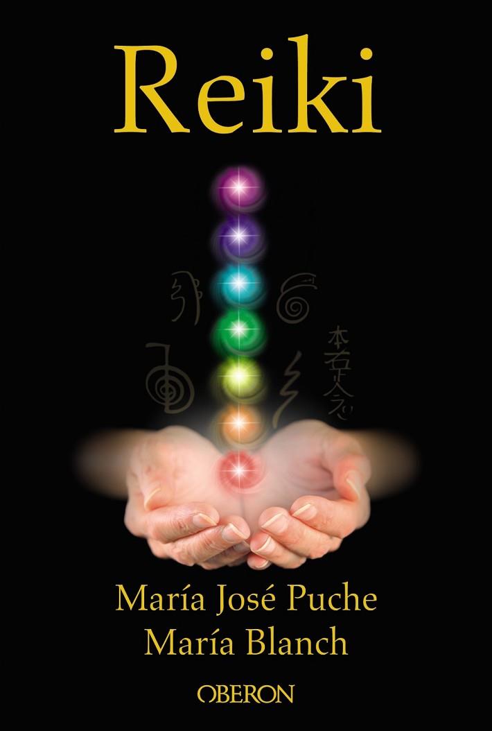 REIKI | 9788441537613 | PUCHE, MARIA JOSE / BLANCH, MARIA | Llibreria Online de Vilafranca del Penedès | Comprar llibres en català