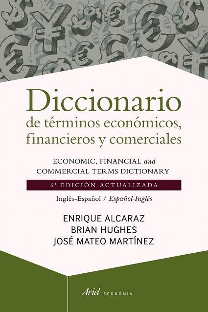 DICCIONARIO DE TÉRMINOS ECONÓMICOS, FINANCIEROS Y COMERCIALES | 9788434404977 | ALCARAZ, ENRIQUE / HUGHES, BRIAN /MARTÍNEZ, JOSÉ MATEO  | Llibreria Online de Vilafranca del Penedès | Comprar llibres en català