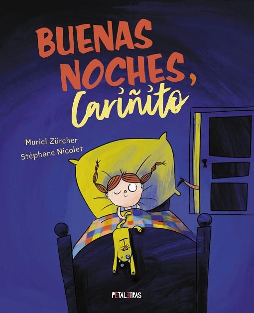 BUENAS NOCHES CARIÑITO | 9788419893154 | ZÜRCHER, MURIEL/NICOLET, STÉPHANE | Llibreria Online de Vilafranca del Penedès | Comprar llibres en català