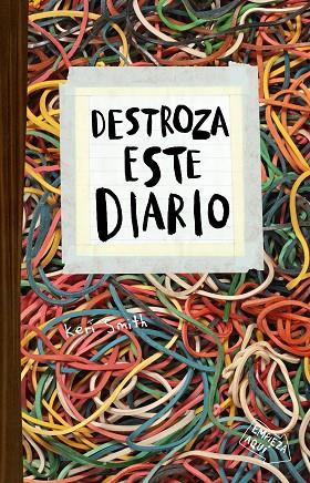 DESTROZA ESTE DIARIO ELÁSTICOS | 9788449336195 | SMITH, KERI | Llibreria Online de Vilafranca del Penedès | Comprar llibres en català