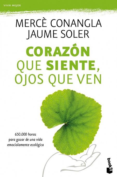 CORAZON QUE SIENTE OJOS QUE VEN | 9788408110477 | CONANGLA, MERCE / SOLER, JAUME | Llibreria Online de Vilafranca del Penedès | Comprar llibres en català