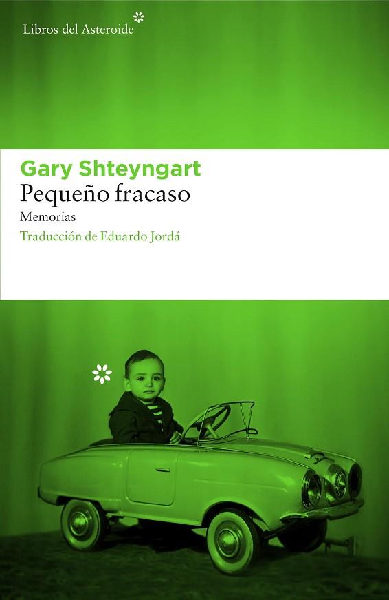 PEQUEÑO FRACASO | 9788416213542 | SHTEYNGART, GARY | Llibreria Online de Vilafranca del Penedès | Comprar llibres en català