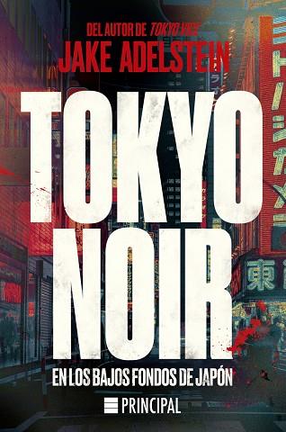 TOKYO NOIR | 9788418216886 | ADELSTEIN, JAKE | Llibreria Online de Vilafranca del Penedès | Comprar llibres en català