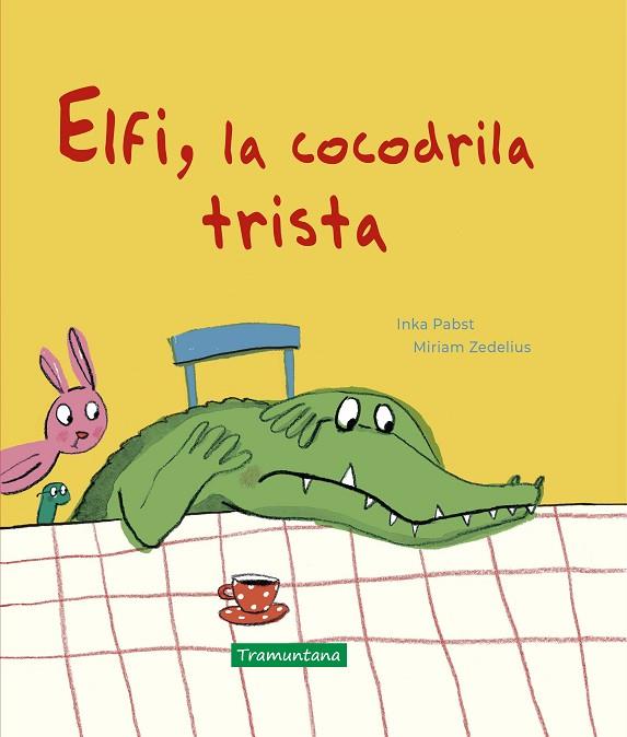 ELFI, LA COCODRILA TRISTA | 9788418520181 | PABST, INKA | Llibreria Online de Vilafranca del Penedès | Comprar llibres en català