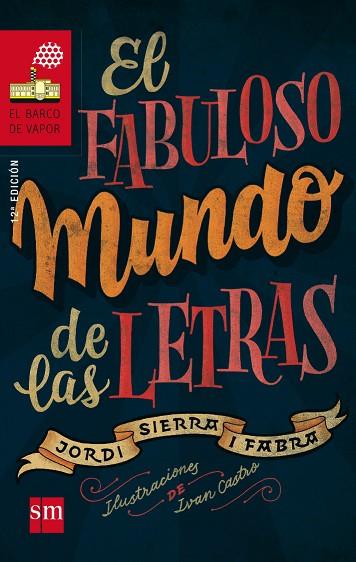 EL FABULOSO MUNDO DE LAS LETRAS | 9788467577846 | SIERRA I FABRA, JORDI | Llibreria Online de Vilafranca del Penedès | Comprar llibres en català