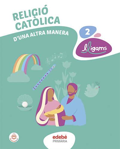 RELIGIÓ CATÒLICA 2 | 9788468365350 | EDEBÉ, OBRA COLECTIVA | Llibreria Online de Vilafranca del Penedès | Comprar llibres en català