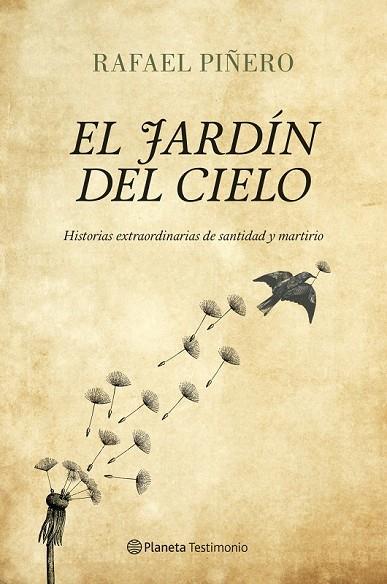 EL JARDÍN DEL CIELO | 9788408122968 | PIÑERO, RAFAEL | Llibreria Online de Vilafranca del Penedès | Comprar llibres en català