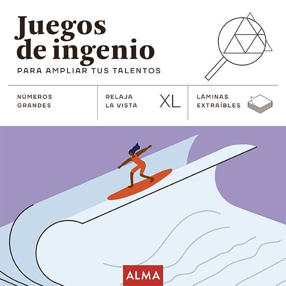 JUEGOS DE INGENIO PARA AMPLIAR TUS TALENTOS ( XL ) | 9788419599780 | DISSENY I RAUXA | Llibreria Online de Vilafranca del Penedès | Comprar llibres en català