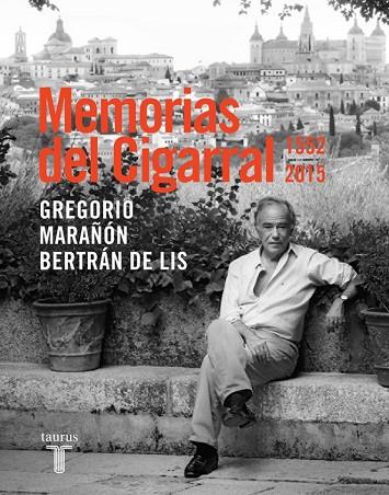 MEMORIAS DEL CIGARRAL | 9788430617555 | MARAÑÓN, GREGORIO | Llibreria L'Odissea - Libreria Online de Vilafranca del Penedès - Comprar libros