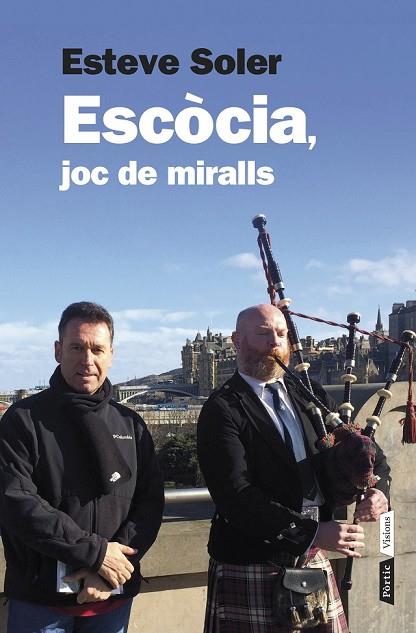 ESCÒCIA, JOC DE MIRALLS | 9788498092899 | ESTEVE SOLER GRANEL | Llibreria Online de Vilafranca del Penedès | Comprar llibres en català