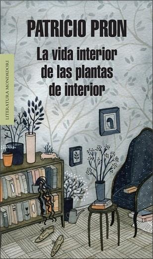 LA VIDA INTERIOR DE LAS PLANTAS DE INTERIOR | 9788439726548 | PRON, PATRICIO | Llibreria Online de Vilafranca del Penedès | Comprar llibres en català