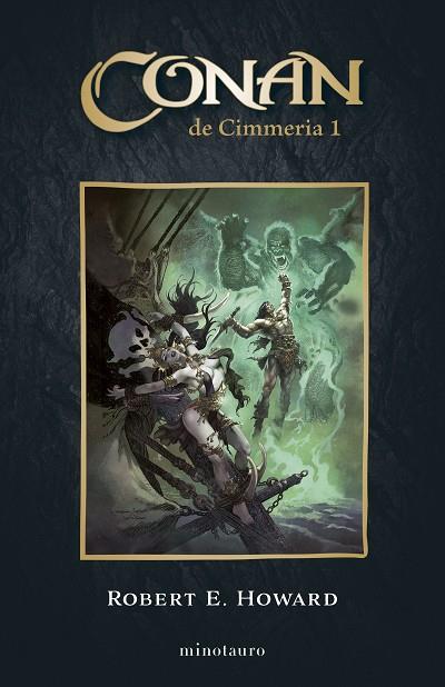 CONAN EL CIMMERIA 1 | 9788445017159 | HOWARD, ROBERT E. | Llibreria Online de Vilafranca del Penedès | Comprar llibres en català