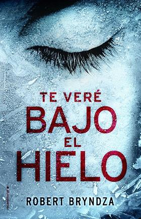 TE VERÉ BAJO EL HIELO | 9788416700530 | BRYNDZA, ROBERT  | Llibreria Online de Vilafranca del Penedès | Comprar llibres en català