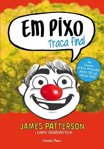 EM PIXO TRACA FINAL | 9788491374022 | PATTERSON, JAMES | Llibreria Online de Vilafranca del Penedès | Comprar llibres en català