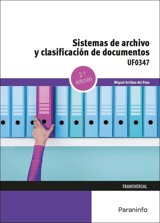 SISTEMAS DE ARCHIVO Y CLASIFICACIÓN DE DOCUMENTOS | 9788413661445 | ARRIBAS DEL POZO, MIGUEL | Llibreria Online de Vilafranca del Penedès | Comprar llibres en català