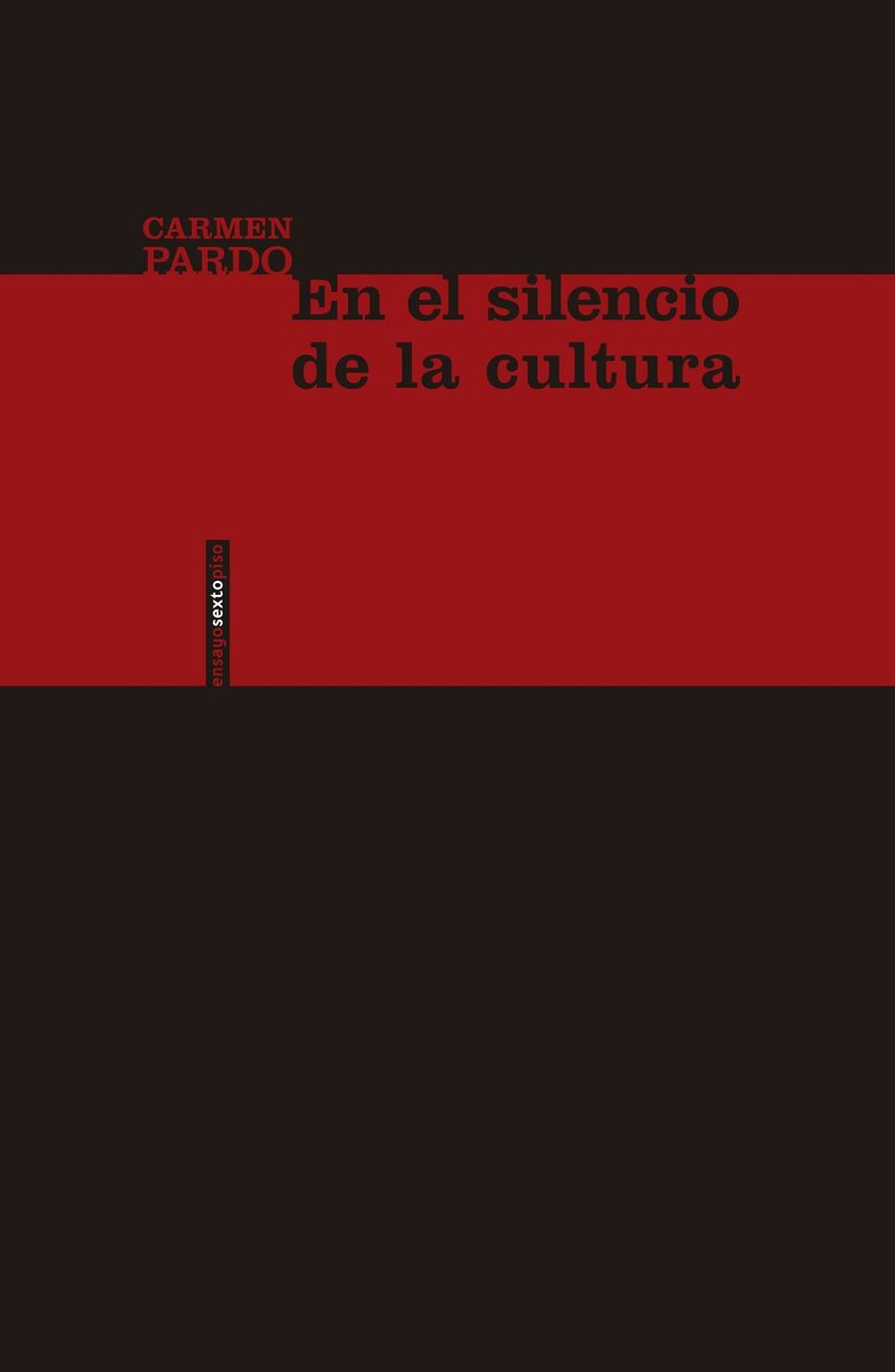 EN EL SILENCIO DE LA CULTURA | 9788416358946 | PARDO, CARMEN | Llibreria Online de Vilafranca del Penedès | Comprar llibres en català