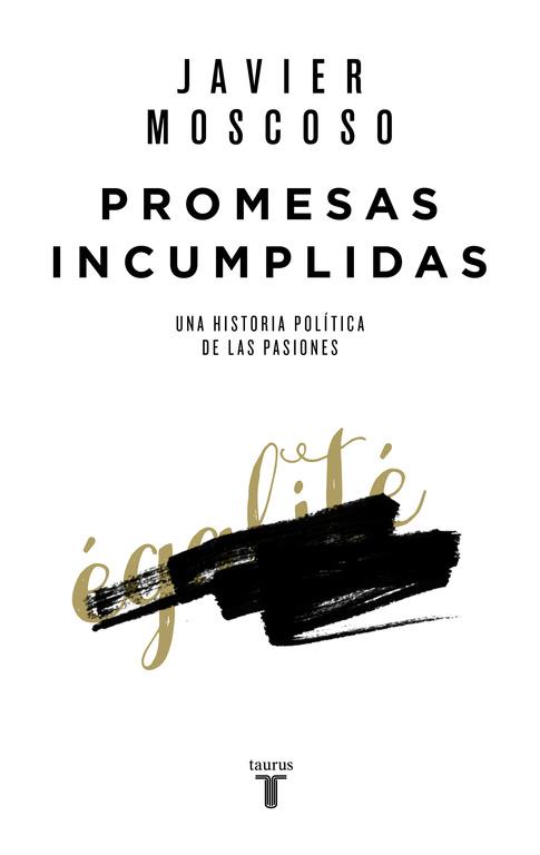 PROMESAS INCUMPLIDAS | 9788430618156 | MOSCOSO, JAVIER | Llibreria Online de Vilafranca del Penedès | Comprar llibres en català