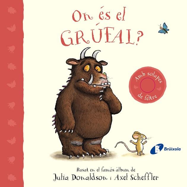 ON ÉS EL GRÚFAL ? | 9788413493824 | DONALDSON, JULIA/SCHEFFLER, AXEL | Llibreria Online de Vilafranca del Penedès | Comprar llibres en català