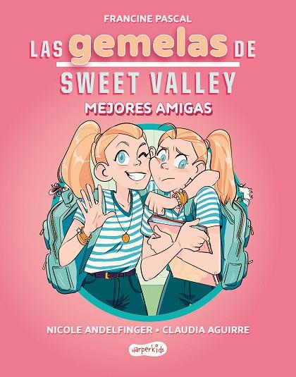 LAS GEMELAS DE SWEET VALLEY MEJORES AMIGAS ( LIBRO 1 ) | 9788419802675 | PASCAL, FRANCINE | Llibreria Online de Vilafranca del Penedès | Comprar llibres en català