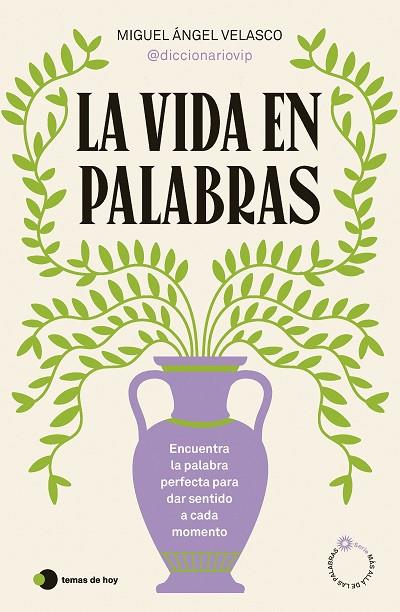 LA VIDA EN PALABRAS | 9788410293199 | VELASCO (@DICCIONARIOVIP), MIGUEL ÁNGEL | Llibreria L'Odissea - Libreria Online de Vilafranca del Penedès - Comprar libros