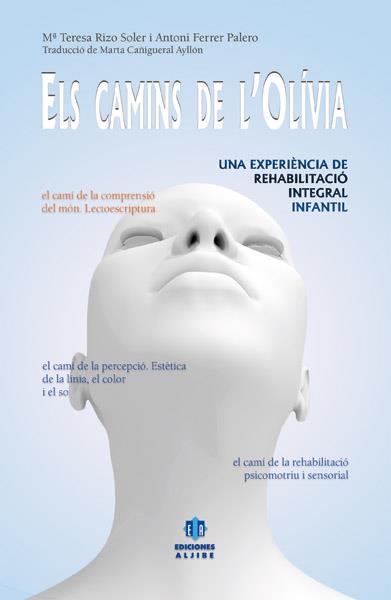 ELS CAMINS DE L'OLIVIA | 9788497007023 | AAVV | Llibreria Online de Vilafranca del Penedès | Comprar llibres en català