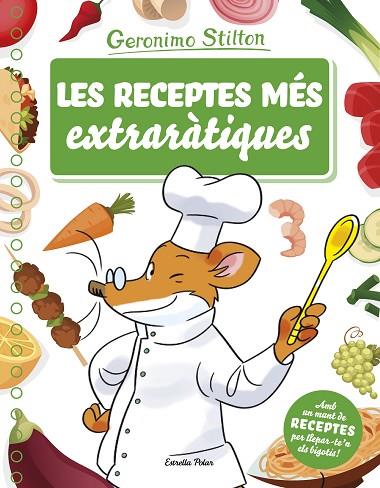 LES RECEPTES MÉS EXTRARÀTIQUES | 9788491373261 | STILTON, GERONIMO | Llibreria Online de Vilafranca del Penedès | Comprar llibres en català