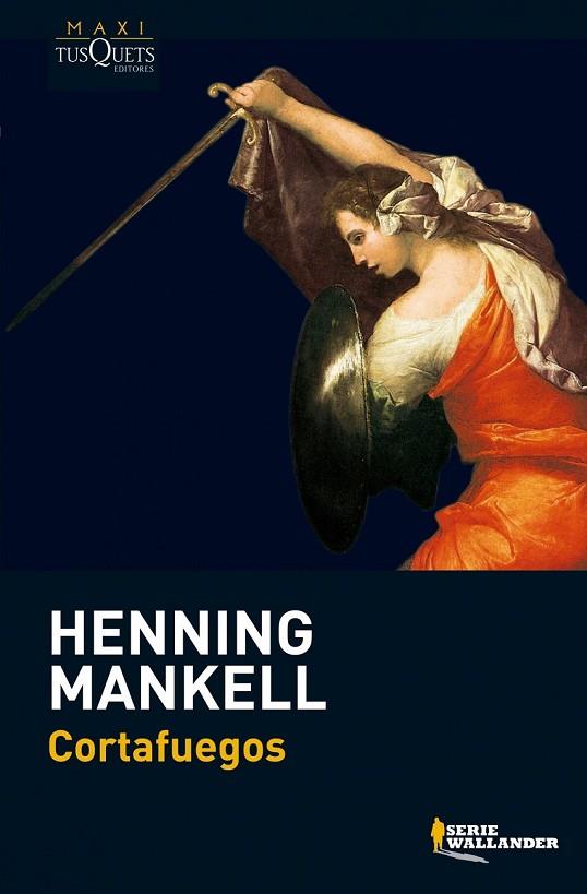 CORTAFUEGOS | 9788483835593 | MANKELL, HENNING | Llibreria Online de Vilafranca del Penedès | Comprar llibres en català