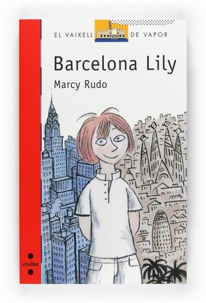 BARCELONA LILY | 9788466126953 | RUDO, MARY | Llibreria Online de Vilafranca del Penedès | Comprar llibres en català