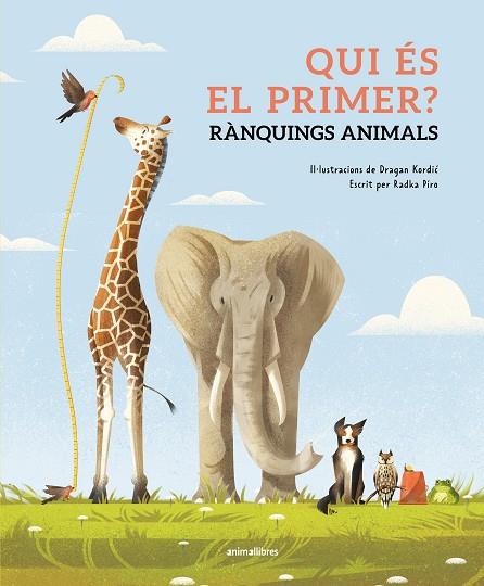 QUI ÉS EL PRIMER ? RÀNQUINGS ANIMALS | 9788410302143 | PÍRO, RADKA/KORDIC, DRAGAN | Llibreria Online de Vilafranca del Penedès | Comprar llibres en català