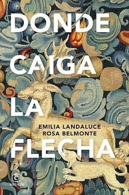 DONDE CAIGA LA FLECHA | 9788467071733 | LANDALUCE, EMILIA/BELMONTE, ROSA | Llibreria Online de Vilafranca del Penedès | Comprar llibres en català