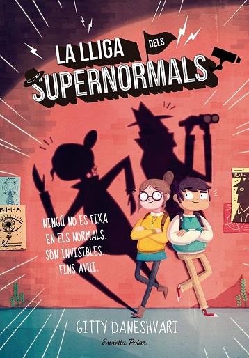 LA LLIGA DELS SUPERNORMALS | 9788416522323 | DANESHVARI, GITTY | Llibreria Online de Vilafranca del Penedès | Comprar llibres en català