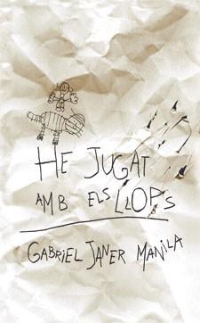 HE JUGAT AMB ELS LLOPS | 9788424643911 | JANER I MANILA, GABRIEL | Llibreria Online de Vilafranca del Penedès | Comprar llibres en català