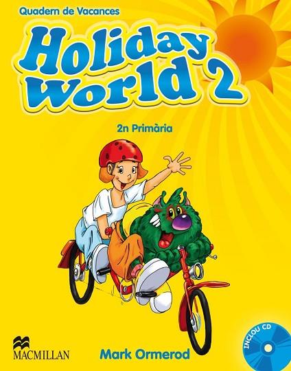 HOLIDAY WORLD 2 PRIMARIA | 9780230422605 | ORMEROD, M. | Llibreria Online de Vilafranca del Penedès | Comprar llibres en català