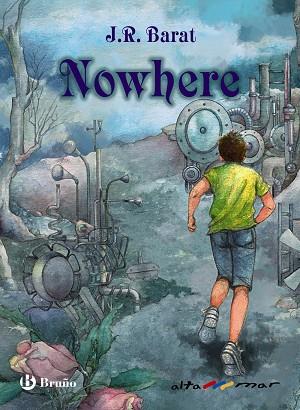 NOWHERE | 9788469667347 | BARAT, J. R. | Llibreria Online de Vilafranca del Penedès | Comprar llibres en català