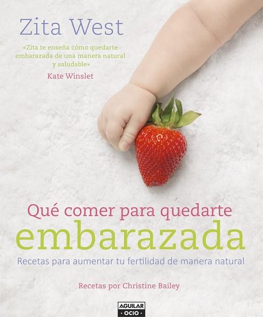 QUÉ COMER PARA QUEDARTE EMBARAZADA | 9788403507760 | WEST, ZITA | Llibreria Online de Vilafranca del Penedès | Comprar llibres en català