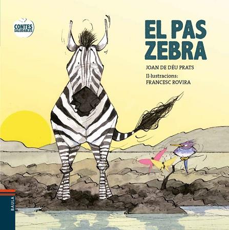 EL PAS ZEBRA | 9788447932603 | PRATS I PIJOAN, JOAN DE DÉU | Llibreria L'Odissea - Libreria Online de Vilafranca del Penedès - Comprar libros
