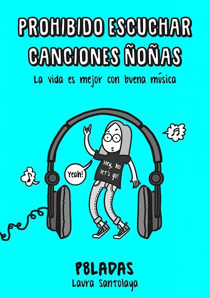 PROHIBIDO ESCUCHAR CANCIONES ÑOÑAS | 9788416890217 | SANTOLAYA, LAURA  | Llibreria Online de Vilafranca del Penedès | Comprar llibres en català