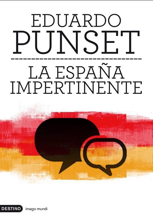 LA ESPAÑA IMPERTINENTE | 9788423324057 | PUNSET, EDUARD | Llibreria Online de Vilafranca del Penedès | Comprar llibres en català