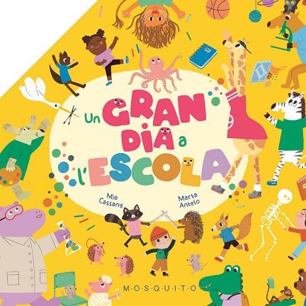 UN GRAN DIA A L'ESCOLA | 9788419095794 | CASSANY, MIA/ANTELO, MARTA | Llibreria Online de Vilafranca del Penedès | Comprar llibres en català